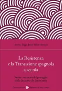 Copertina libro <b>La Resistenza e la transizione spagnola a scuola</b>