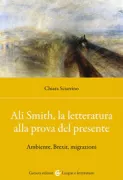 Copertina libro <b>Ali Smith, la letteratura alla prova del presente</b>