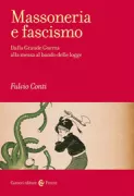 Copertina libro <b>Massoneria e fascismo</b>