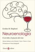 Copertina libro <b>Neuroenologia<br></b>(titolo originale o altro titolo: <i>Neuroenology : how the brain creates the taste of wine</i>)