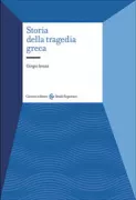 Copertina libro <b>Storia della tragedia greca</b>
