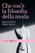 Copertina libro <b>Che cos'è la filosofia della moda</b>