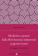 Copertina libro <b>Medicina e potere dalla rivoluzione industriale ai giorni nostri</b>