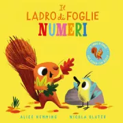 Copertina libro <b>Il ladro di foglie: numeri<br></b>(titolo originale o altro titolo: <i>The leaf thief: numbers</i>)