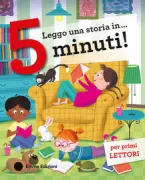 Copertina libro <b>Leggo una storia in ... 5 minuti</b>