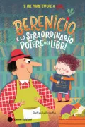 Copertina libro <b>Berenicio e lo straordinario potere dei libri</b>