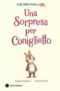 Copertina libro <b>Una sorpresa per Coniglietto<br></b>(titolo originale o altro titolo: <i>Little Rabbit's Big Surprise</i>)