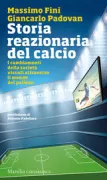 Copertina libro <b>Storia reazionaria del calcio</b>