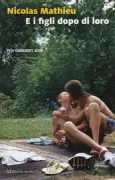 Copertina libro <b>E i figli dopo di loro<br></b>(titolo originale o altro titolo: <i>Leurs enfants après eux</i>)