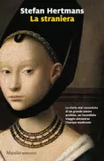Copertina libro <b>La straniera<br></b>(titolo originale o altro titolo: <i>De bekeelinge</i>)