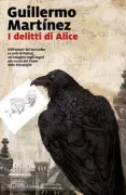 Copertina libro <b>I delitti di Alice<br></b>(titolo originale o altro titolo: <i>Los crímenes de Alicia</i>)
