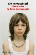 Copertina libro <b>Sarà solo la fine del mondo</b>