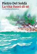 Copertina libro <b>La vita fuori di sé</b>