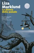 Copertina libro <b>La donna della palude<br></b>(titolo originale o altro titolo: <i>Kallmyren</i>)