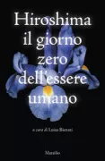 Copertina libro <b>Hiroshima, il giorno zero dell'essere umano</b>