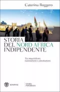 Copertina libro <b>Storia del Nord Africa indipendente</b>