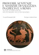 Copertina libro <b>Proverbi sentenze e massime di saggezza in Grecia e a Roma</b>