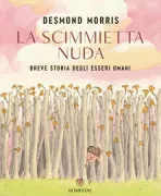 Copertina libro <b>La scimmietta nuda<br></b>(titolo originale o altro titolo: <i>The little naked ape</i>)