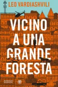 Copertina libro <b>Vicino a una grande foresta<br></b>(titolo originale o altro titolo: <i>Hard by a great forest</i>)