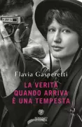 Copertina libro <b>La verità quando arriva è una tempesta</b>