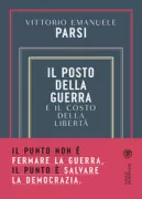 Copertina libro <b>Il posto della guerra e il costo della libertà<br></b>(titolo originale o altro titolo: <i>Ilposto della guerra e il costo della libertà</i>)