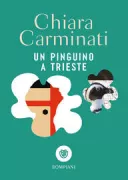 Copertina libro <b>Un pinguino a Trieste</b>