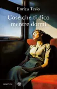 Copertina libro <b>Cose che ti dico mentre dormi</b>