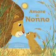 Copertina libro <b>Amore di nonno<br></b>(titolo originale o altro titolo: <i>When I became your grandad</i>)