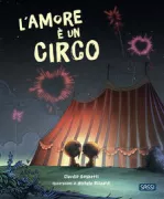 Copertina libro <b>L'amore è un circo</b>