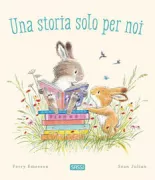 Copertina libro <b>Una storia solo per noi<br></b>(titolo originale o altro titolo: <i>Just One More Story</i>)