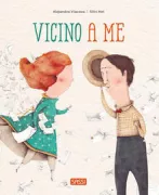 Copertina libro <b>Vicino a me<br></b>(titolo originale o altro titolo: <i>Mi vecino</i>)