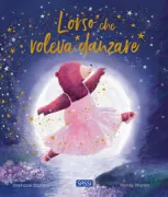 Copertina libro <b>L'orso che voleva danzare<br></b>(titolo originale o altro titolo: <i>The bear who wanted to dance</i>)