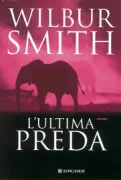Copertina libro <b>L'ultima preda<br></b>(titolo originale o altro titolo: <i>A time to die</i>)