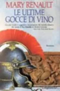 Copertina libro <b>Le ultime gocce di vino<br></b>(titolo originale o altro titolo: <i>The last of the wine</i>)