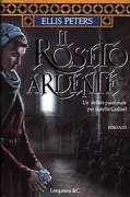 Copertina libro <b>Il roseto ardente<br></b>(titolo originale o altro titolo: <i>The rose rent</i>)