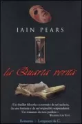 Copertina libro <b>La quarta verita<br></b>(titolo originale o altro titolo: <i>An instance of the fingerpost</i>)