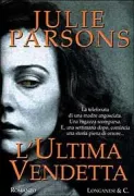 Copertina libro <b>L'ultima vendetta<br></b>(titolo originale o altro titolo: <i>Mary, Mary</i>)