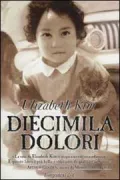 Copertina libro <b>Diecimila dolori<br></b>(titolo originale o altro titolo: <i>Ten thousand sorrows</i>)