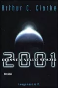 Copertina libro <b>2001: odissea nello spazio<br></b>(titolo originale o altro titolo: <i>2001: a space Odyssey</i>)