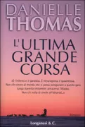 Copertina libro <b>L'ultima grande corsa<br></b>(titolo originale o altro titolo: <i>A far distant place</i>)