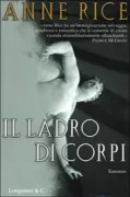 Copertina libro <b>Il ladro di corpi<br></b>(titolo originale o altro titolo: <i>The tale of the body thief</i>)