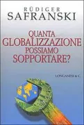 Copertina libro <b>Quanta globalizzazione possiamo sopportare?<br></b>(titolo originale o altro titolo: <i>Wieviel Globalisierung verträgt der Mensch?</i>)