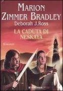 Copertina libro <b>La caduta di Neskaya<br></b>(titolo originale o altro titolo: <i>The fall of Neskaya</i>)