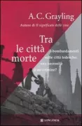 Copertina libro <b>Tra le città morte<br></b>(titolo originale o altro titolo: <i>Among the dead cities</i>)