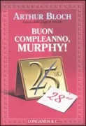 Copertina libro <b>Buon compleanno, Murphy!<br></b>(titolo originale o altro titolo: <i>Murphy's law</i>)