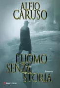 Copertina libro <b>L'uomo senza storia</b>