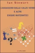 Copertina libro <b>L'assassino dalle calze verdi e altri enigmi matematici<br></b>(titolo originale o altro titolo: <i>The mayor of uglyvilles dilemma</i>)