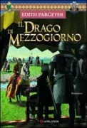 Copertina libro <b>Il drago di mezzogiorno<br></b>(titolo originale o altro titolo: <i>The dragon at noonday</i>)