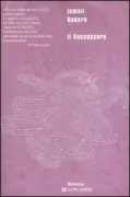 Copertina libro <b>Il successore<br></b>(titolo originale o altro titolo: <i>Le Successeur</i>)