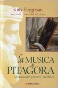 Copertina libro <b>La musica di Pitagora<br></b>(titolo originale o altro titolo: <i>The music of Pythagoras</i>)